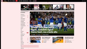 ITALIEN: Die Gazzetta lobt die Vorstellung der Italiener, doch verflucht die Elfer. Aber die Azzurri verlassen das Turnier erhobenen Hauptes