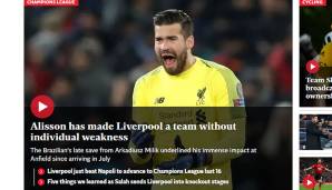 Der "Independent" stellt fest: "Alisson macht Liverpool zu einem Team ohne Schwäche."